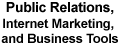 Public Relations, Internet Marketing, and Business Tools
